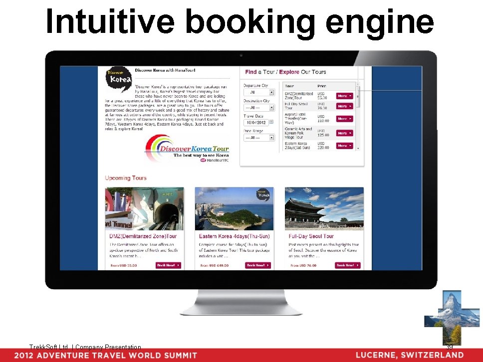 Intuitive booking engine Trekk. Soft Ltd. | Company Presentation 39 