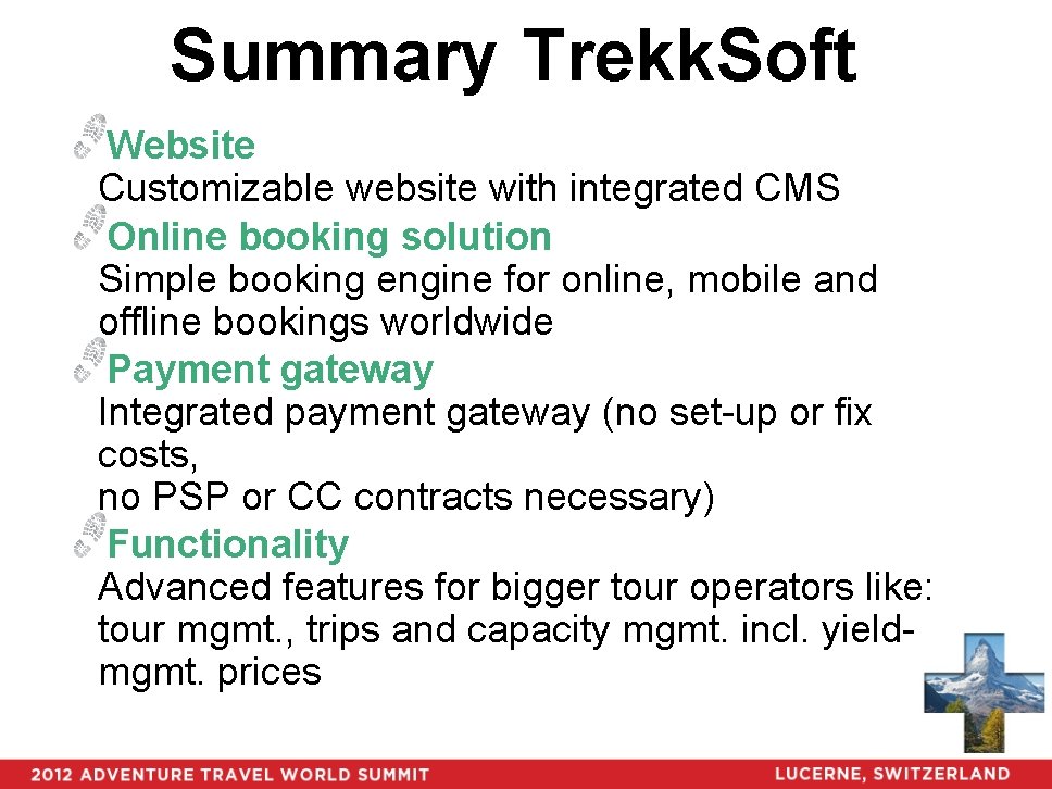 Summary Trekk. Soft Website Customizable website with integrated CMS Online booking solution Simple booking