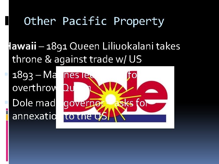 Other Pacific Property Hawaii – 1891 Queen Liliuokalani takes throne & against trade w/