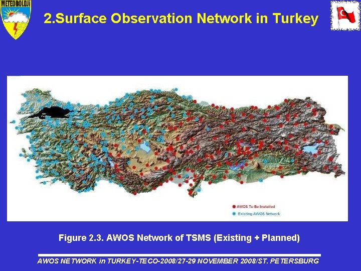 2. Surface Observation Network in Turkey Figure 2. 3. AWOS Network of TSMS (Existing