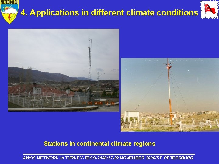 4. Applications in different climate conditions Stations in continental climate regions AWOS NETWORK in