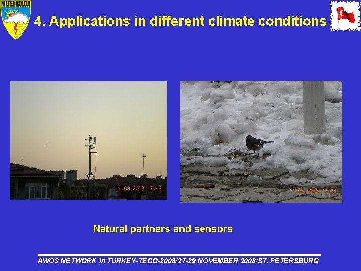 4. Applications in different climate conditions Natural partners and sensors AWOS NETWORK in TURKEY-TECO-2008/27