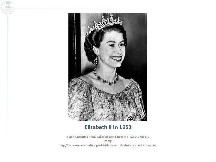 Elizabeth II in 1953 Autor: Associated Press, Název: Queen Elizabeth II - 1953 -Dress.