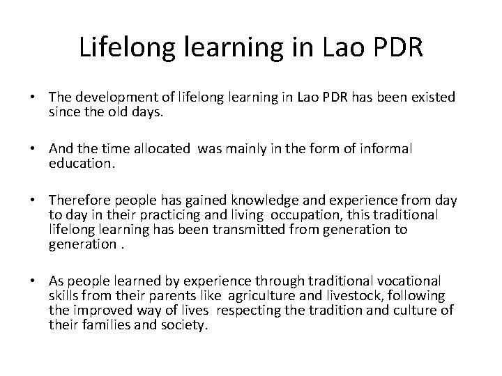Lifelong learning in Lao PDR • The development of lifelong learning in Lao PDR