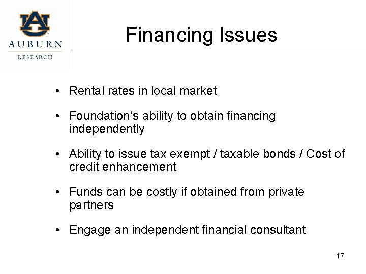 Financing Issues • Rental rates in local market • Foundation’s ability to obtain financing