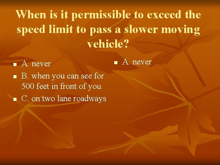 When is it permissible to exceed the speed limit to pass a slower moving