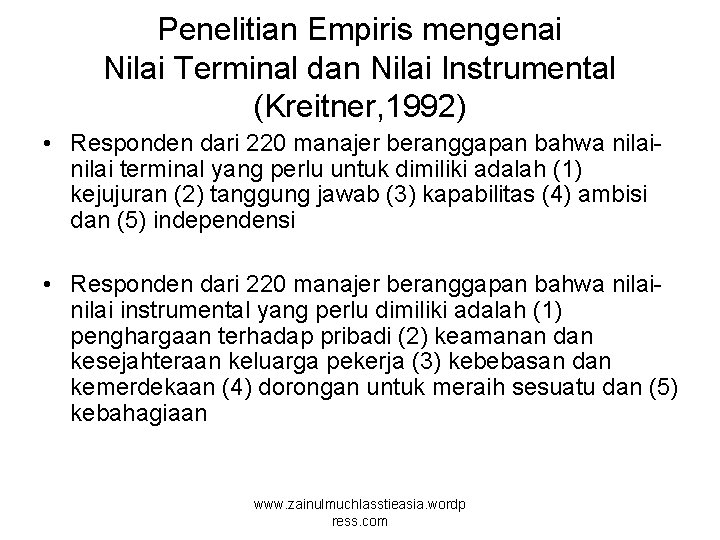 Penelitian Empiris mengenai Nilai Terminal dan Nilai Instrumental (Kreitner, 1992) • Responden dari 220