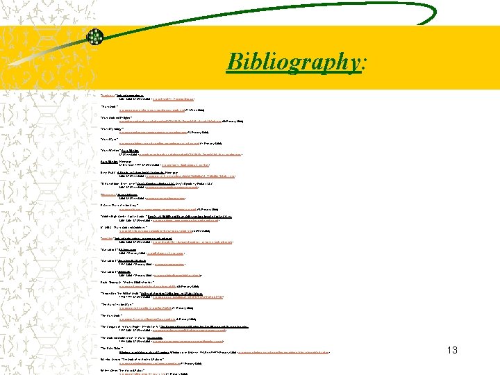 Bibliography: “ 1 eagle. wav. ” Index of /sons/animaux. 2004 -2006. 29 March 2006.