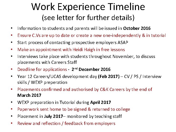 Work Experience Timeline (see letter for further details) • • • Information to students