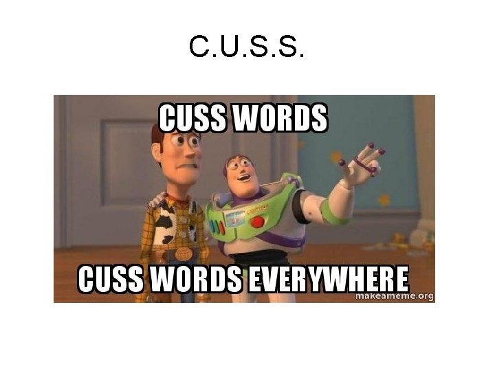 C. U. S. S. 