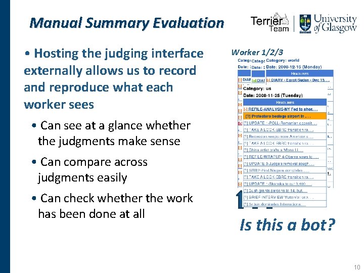 Manual Summary Evaluation • Hosting the judging interface externally allows us to record and