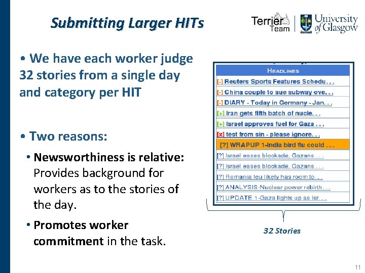 Submitting Larger HITs • We have each worker judge 32 stories from a single