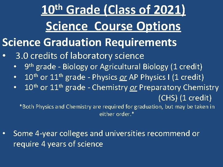 th 10 Grade (Class of 2021) Science Course Options Science Graduation Requirements • 3.