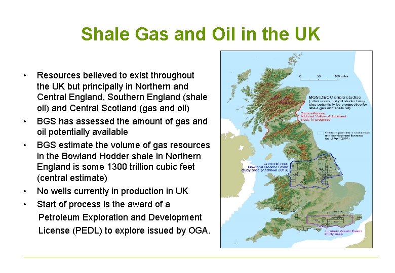 Shale Gas and Oil in the UK • • • Resources believed to exist