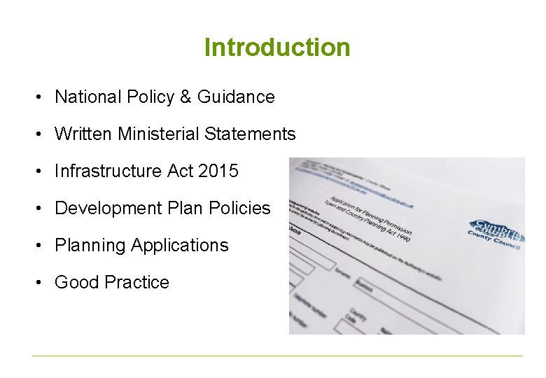 Introduction • National Policy & Guidance • Written Ministerial Statements • Infrastructure Act 2015