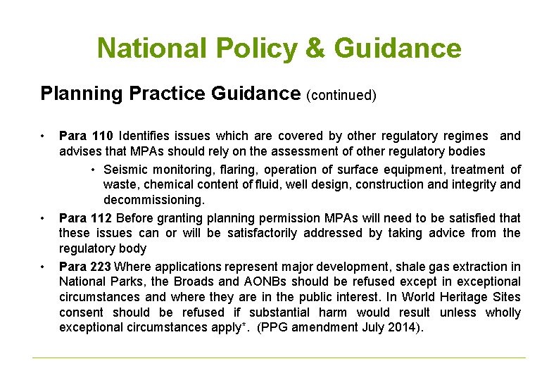 National Policy & Guidance Planning Practice Guidance (continued) • • • Para 110 Identifies