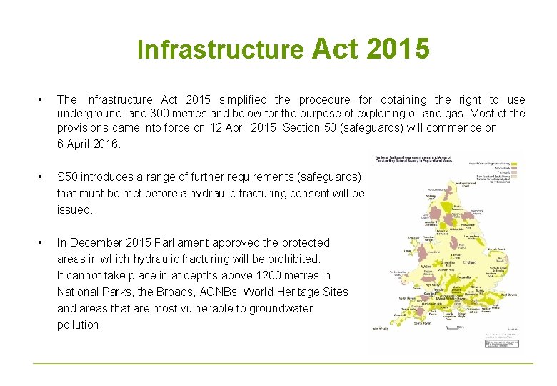 Infrastructure Act 2015 • The Infrastructure Act 2015 simplified the procedure for obtaining the