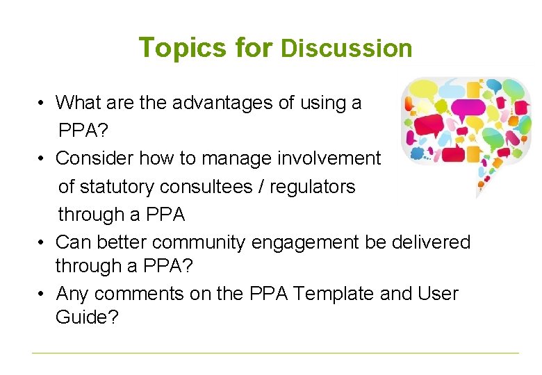 Topics for Discussion • What are the advantages of using a PPA? • Consider