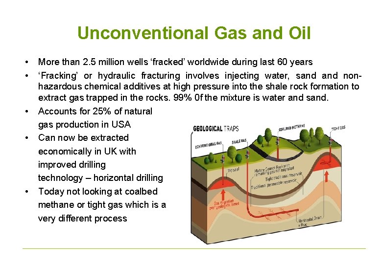Unconventional Gas and Oil • • • More than 2. 5 million wells ‘fracked’