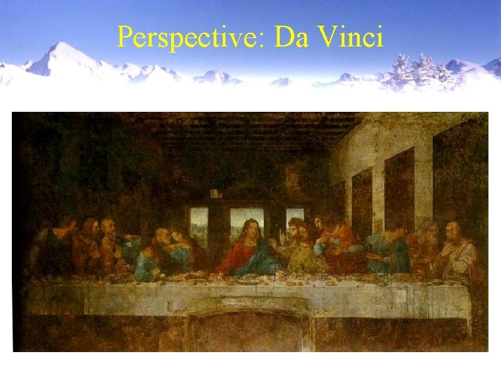 Perspective: Da Vinci 