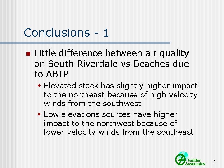 Conclusions - 1 n Little difference between air quality on South Riverdale vs Beaches