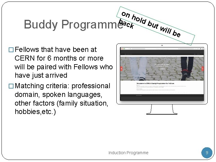 on hol db bac u k Buddy Programme tw ill b e � Fellows