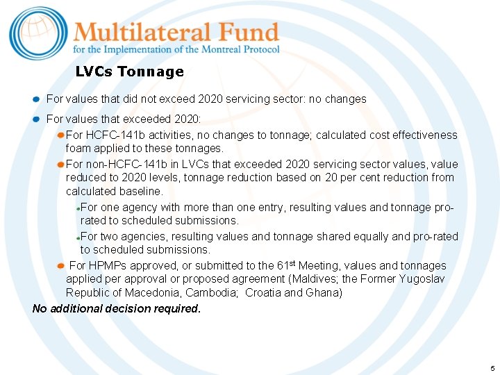 LVCs Tonnage For values that did not exceed 2020 servicing sector: no changes For