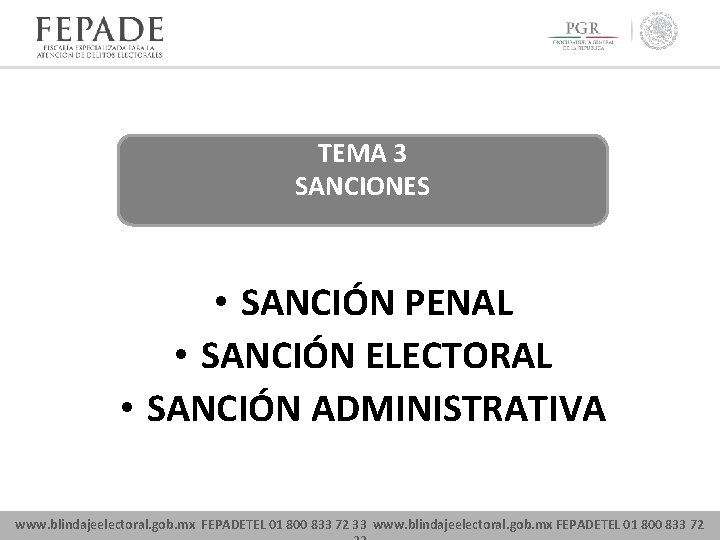 TEMA 3 SANCIONES • SANCIÓN PENAL • SANCIÓN ELECTORAL • SANCIÓN ADMINISTRATIVA www. blindajeelectoral.