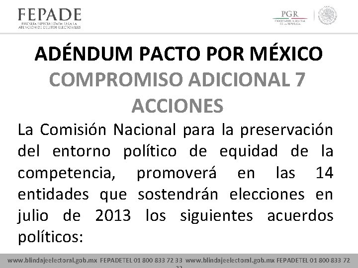 ADÉNDUM PACTO POR MÉXICO COMPROMISO ADICIONAL 7 ACCIONES La Comisión Nacional para la preservación