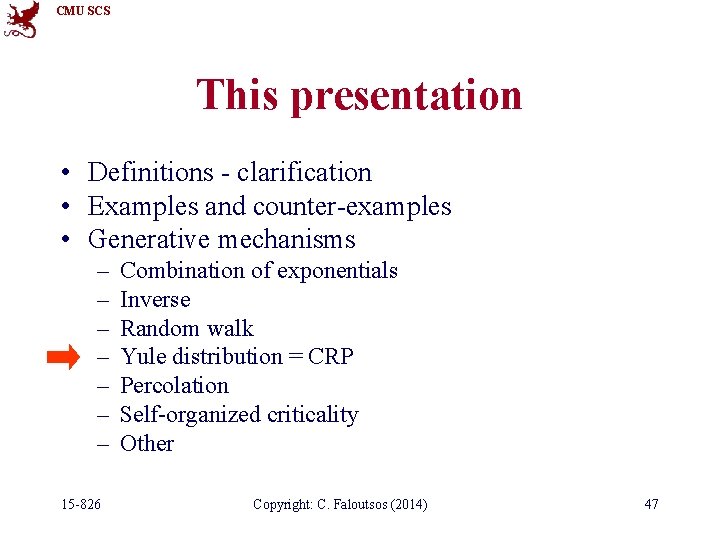 CMU SCS This presentation • Definitions - clarification • Examples and counter-examples • Generative