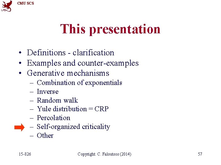 CMU SCS This presentation • Definitions - clarification • Examples and counter-examples • Generative