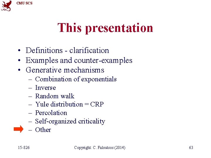 CMU SCS This presentation • Definitions - clarification • Examples and counter-examples • Generative