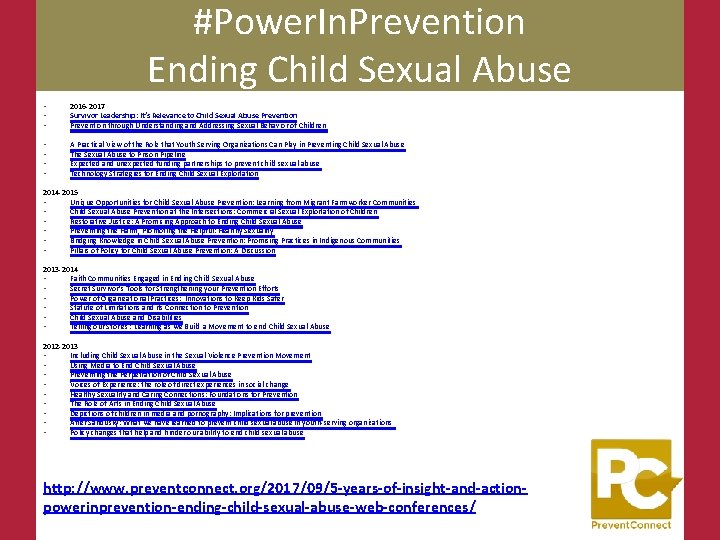 #Power. In. Prevention Ending Child Sexual Abuse • • • 2016 -2017 Survivor Leadership: