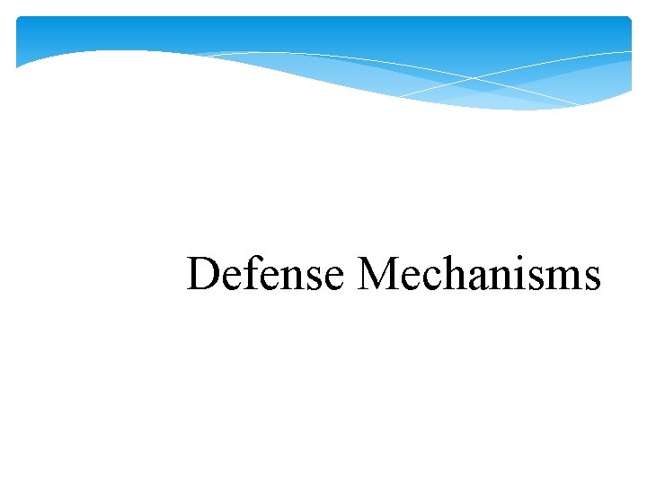 Defense Mechanisms 