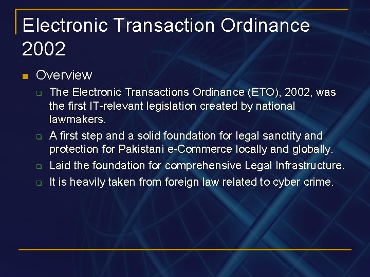 Electronic Transaction Ordinance 2002 n Overview q q The Electronic Transactions Ordinance (ETO), 2002,