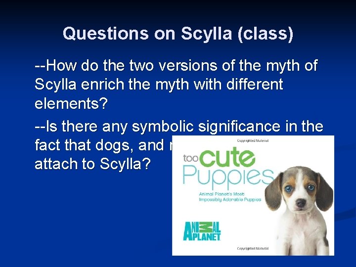 Questions on Scylla (class) --How do the two versions of the myth of Scylla