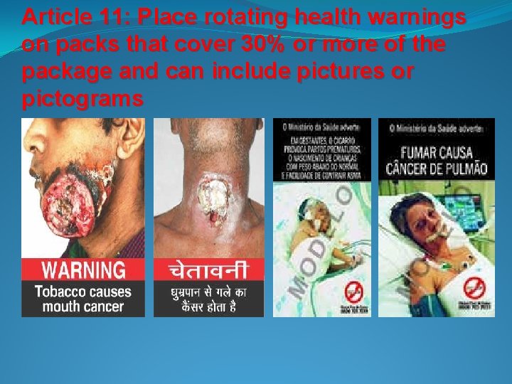 Article 11: Place rotating health warnings on packs that cover 30% or more of