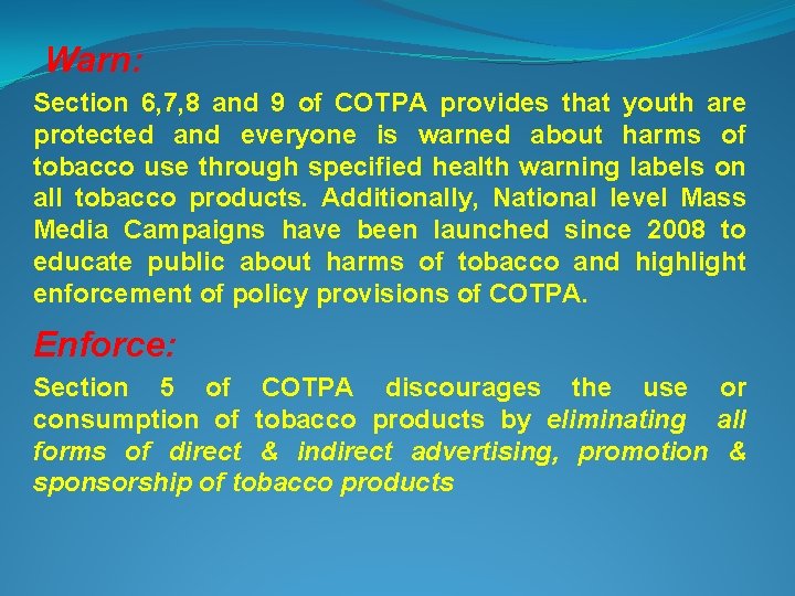 Warn: Section 6, 7, 8 and 9 of COTPA provides that youth are protected