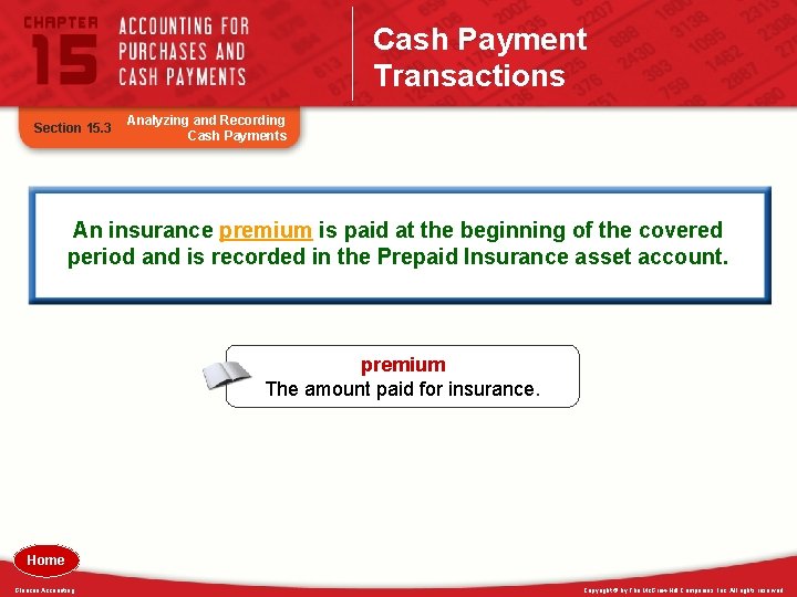Cash Payment Transactions Section 15. 3 Analyzing and Recording Cash Payments An insurance premium
