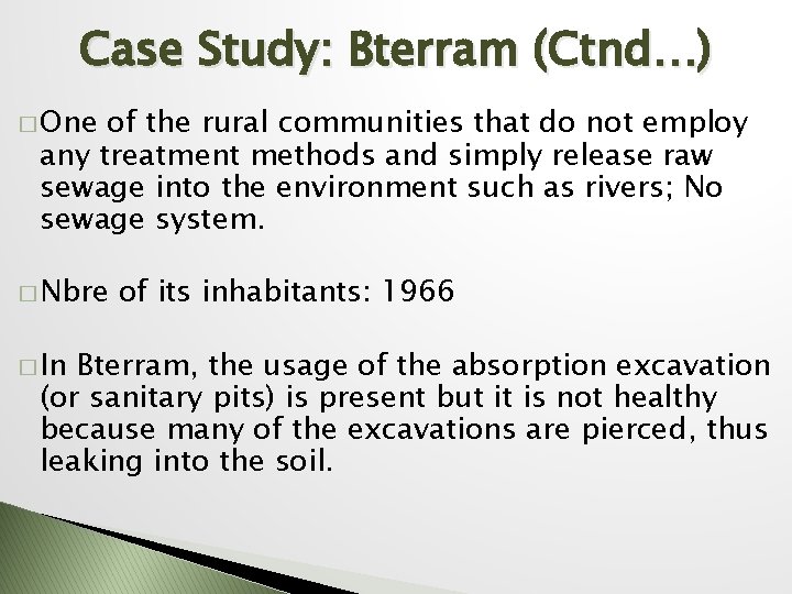 Case Study: Bterram (Ctnd…) � One of the rural communities that do not employ