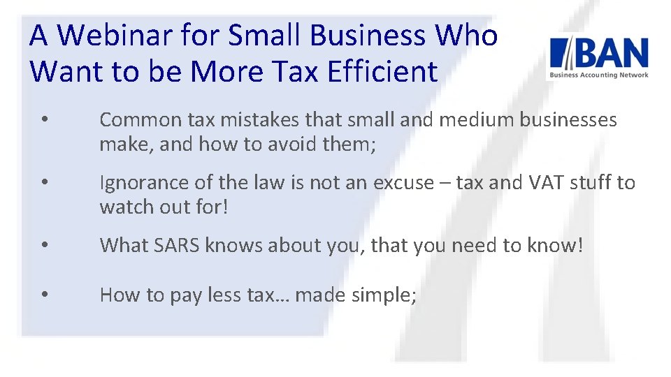 A Webinar for Small Business Who Want to be More Tax Efficient • Common