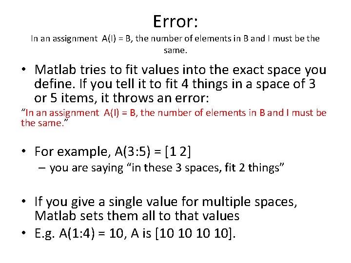 Error: In an assignment A(I) = B, the number of elements in B and
