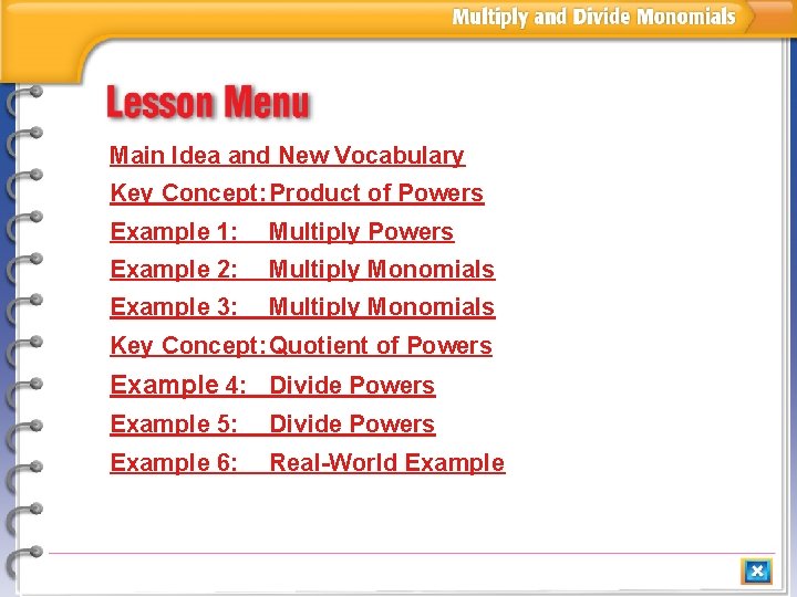 Main Idea and New Vocabulary Key Concept: Product of Powers Example 1: Multiply Powers