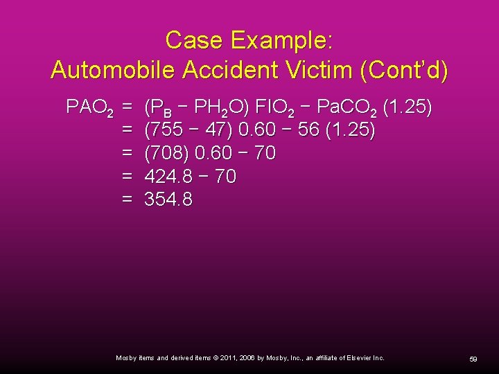 Case Example: Automobile Accident Victim (Cont’d) PAO 2 = (PB − PH 2 O)