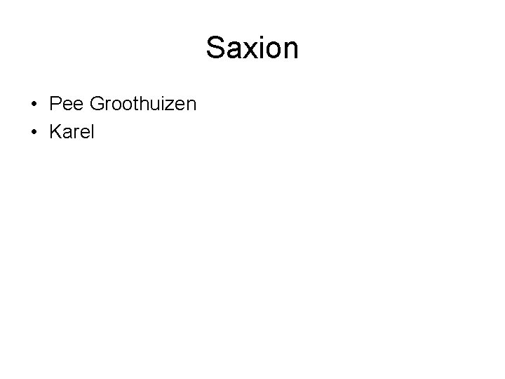 Saxion • Pee Groothuizen • Karel 
