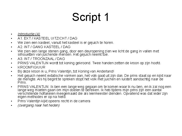 Script 1 • • • • Introductie (A) A 1. EXT / KASTEEL UITZICHT