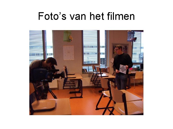 Foto’s van het filmen 