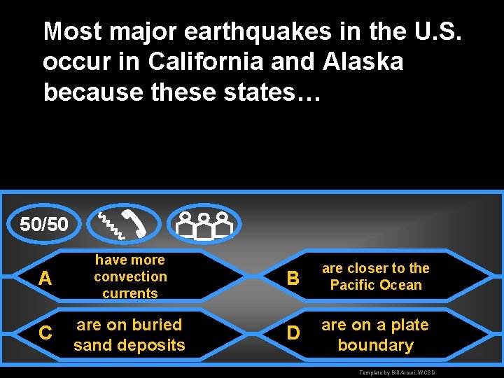 Most major earthquakes in the U. S. occur in California and Alaska because these