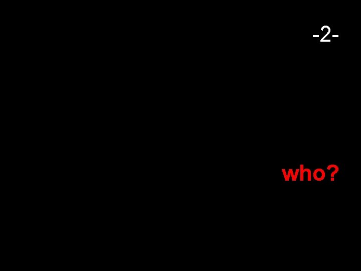 -2 - who? 54 