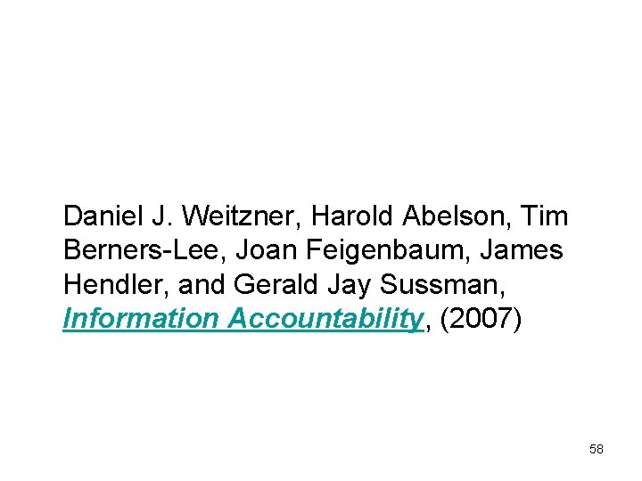  Daniel J. Weitzner, Harold Abelson, Tim Berners-Lee, Joan Feigenbaum, James Hendler, and Gerald